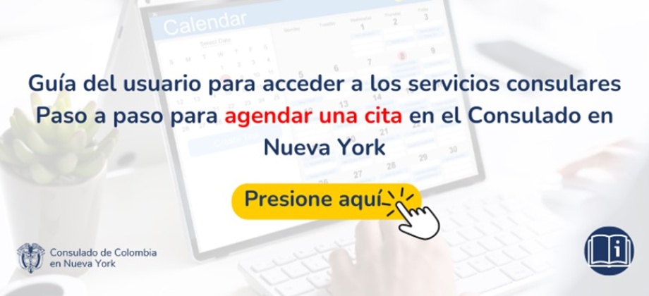 Guía del usuario para agendar cita en el Consulado de Colombia en Nueva York