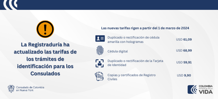 El Consulado de Colombia en Nueva York informa las nuevas tarifas de Registraduría que rigen desde el 1 de marzo de 2024
