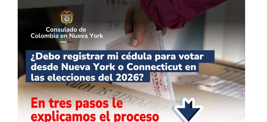 Consulado de Colombia en Nueva York invita a los colombianos a registrar su cédula para las elecciones de 2026