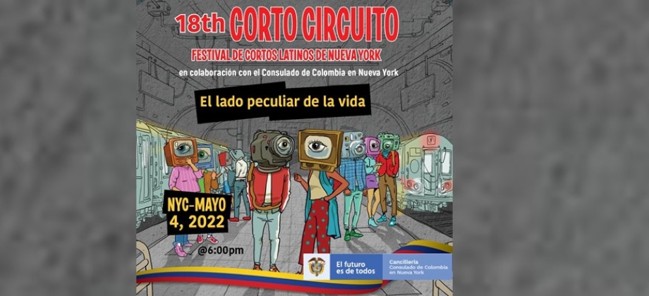 Consulados de Colombia invita al festival Corto Circuito este 4 de mayo de 2022