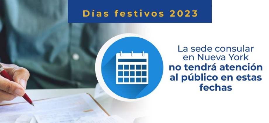 Conozca los días festivos en los que el Consulado de Colombia en Nueva York no tendrá atención al público en el 2023
