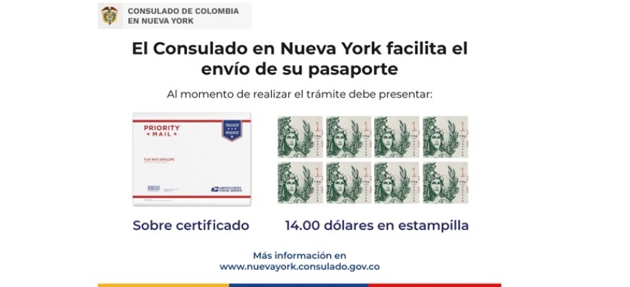 El Consulado facilita el envío de su pasaporte. Debe presentar: Sobre certificado y 14 dólares en estampillas 
