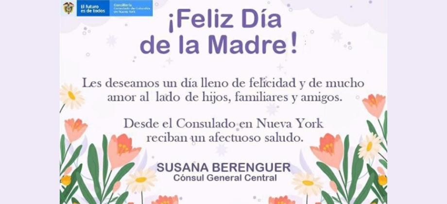 Mensaje de la Cónsul General, Susana Berenguer, con motivo del Día las Madre