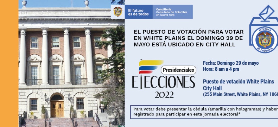 En White Plains, el puesto de votación es en el City Hall (255 Main street, White Plains, NY 10601) 