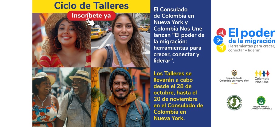 El Consulado de Colombia en Nueva York y Colombia Nos Une lanzan "El poder de la migración: herramientas para crecer, conectar y liderar"