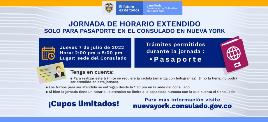 Este jueves 7 de julio de 2022, el Consulado en Nueva York tiene horario extendido solo para realizar pasaportes. Para hacer este trámite debe presentar la cédula