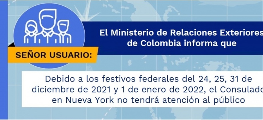 Debido a los festivos federales del 24, 25, 31 de diciembre y 1 de enero, el Consulado en Nueva York no tendrá atención al público