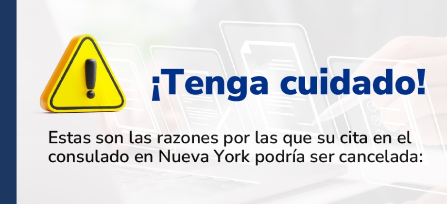 Consulado de Colombia en Nueva York publica las razones por las cuales podría cancelarse su cita