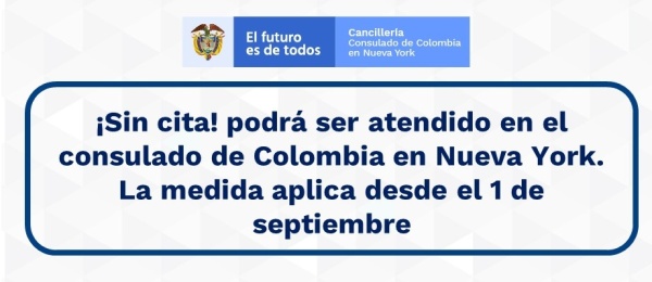 ¡Sin cita! podrá ser atendido en el consulado de Colombia en Nueva York