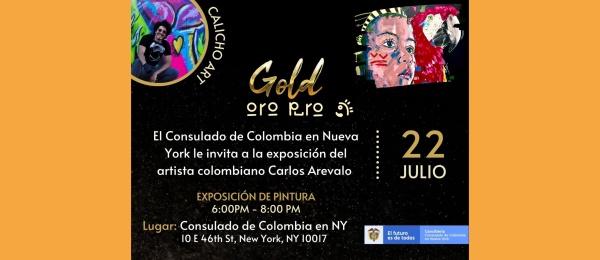 El Consulado de Colombia en Nueva York invita a la exposición de pintura Gold-Oro Puro, del artista colombiano Carlos Arévalo
