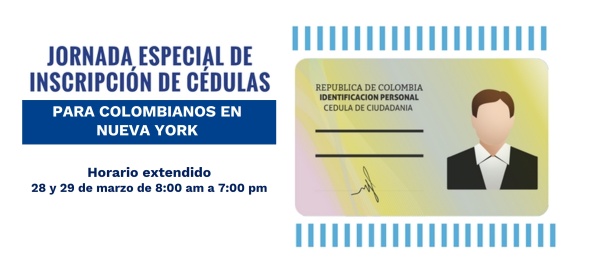 El Consulado en Nueva York tendrá jornada de horario extendido para inscripción de cédulas los días 28 y 29 de marzo de 2002 de 8:00 am a 7:00 pm