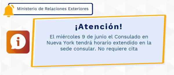 ¡Atención colombianos! El miércoles 9 de junio el Consulado en Nueva York tendrá horario extendido en la sede consular. No requiere cita 