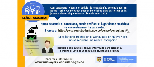 Con pasaporte vigente o cédula de ciudadanía, colombianos en Nueva York o Connecticut podrán registrarse ante el Consulado para votar en las dos jornadas electorales que tendrá Colombia en el 2022 