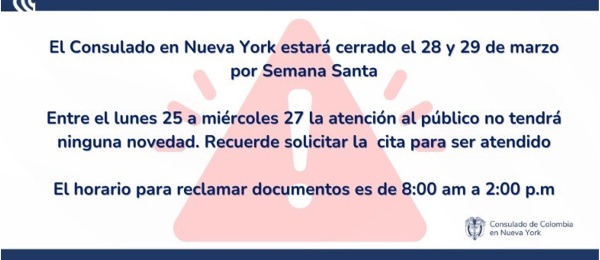 El Consulado de Colombia en Nueva York no tendrá atención al público los días 28 y 29 de marzo de 2024 