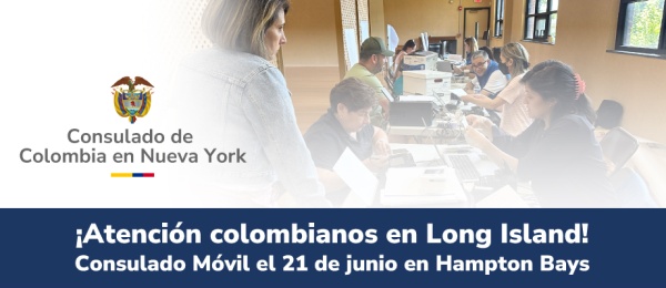 Consulado Móvil en la ciudad de Hampton Bays se realizará el próximo 21 de junio de 2025